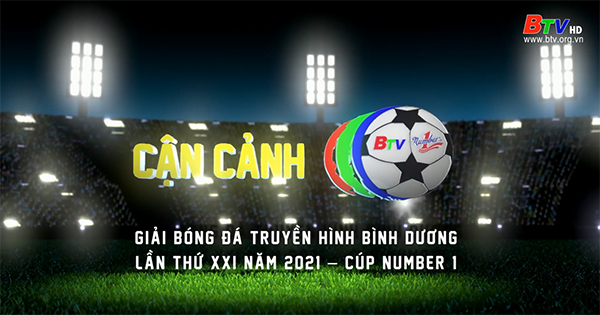 BTV Number 1 Cup 2021 – Tổng hợp lượt trận thứ 2 (BTV1)